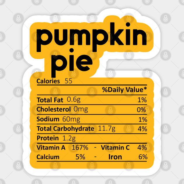 Pumpkin Pie Nutrition Facts Funny Thanksgiving Christmas Sticker by DragonTees